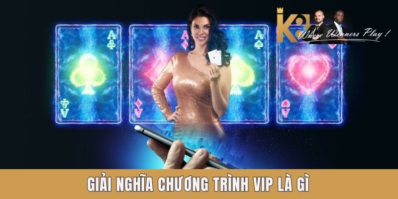 Giải nghĩa chương trình VIP K8 là gì Giải nghĩa chương trình VIP K8 là gì