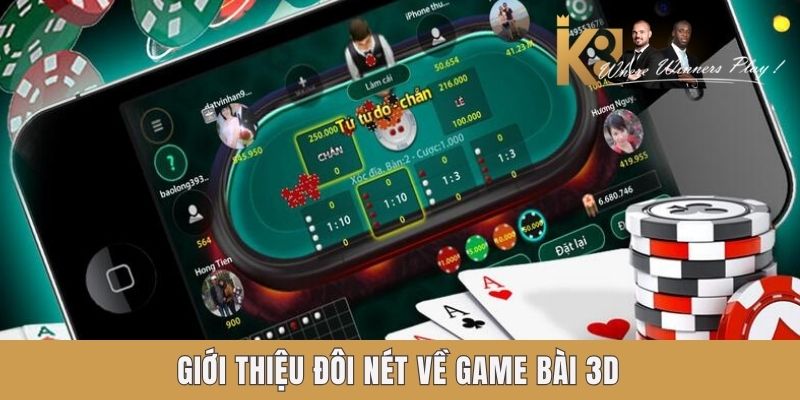 Giới thiệu đôi nét về game bài 3D K8