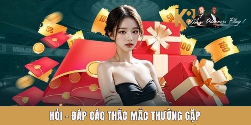 Nạp Tiền K8 - Siêu Tiện Lợi, An Toàn Và Nhanh Chóng Hỏi - đáp các thắc mắc thường gặp