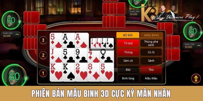 Phiên bản Mậu Binh 3D cực kỳ mãn nhãn