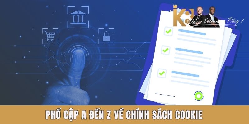 Giải thích rõ về chính sách cookie K8