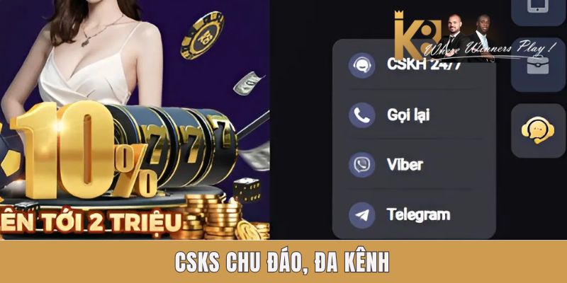 K8 | Nhà cái cá cược xanh chính, link đăng nhập mới nhất CSKS chu đáo, đa kênh